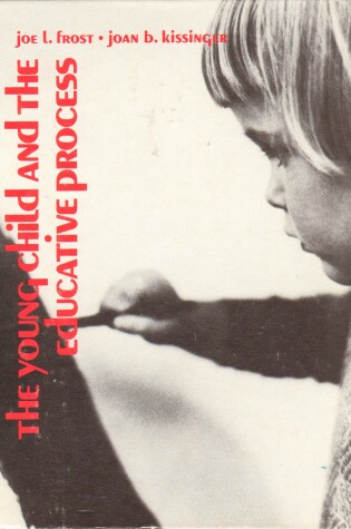 Cover of The Young Child and the Educative Process