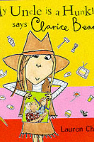 Cover of My Uncle is a Hunkle Says Clarice Bean