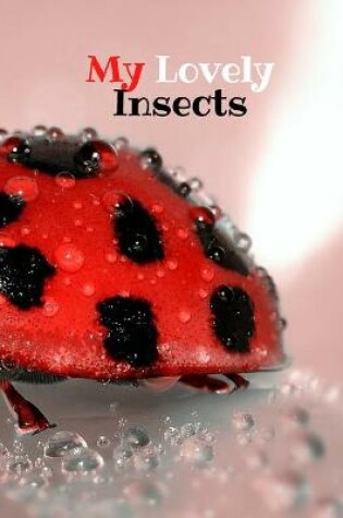 Cover of My Lovely Insects