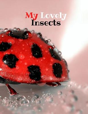 Book cover for My Lovely Insects