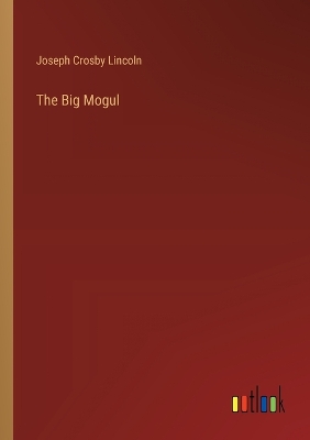 Book cover for The Big Mogul