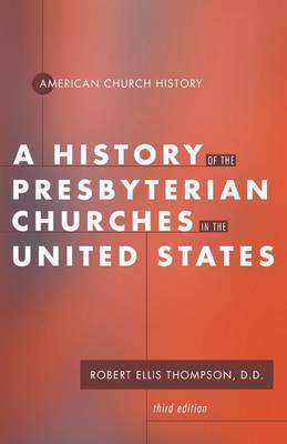 Book cover for History of the Presbyterian Churches in the United States