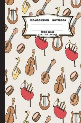 Cover of Composition notebook wide ruled 8.5 x 11 inch 200 page, Music softcover