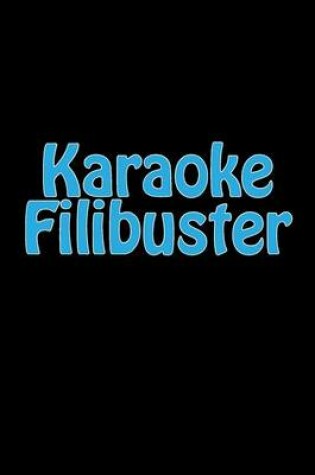 Cover of Karaoke Filibuster