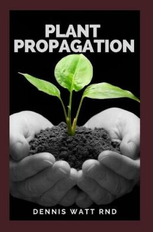 Cover of Plant Propagation