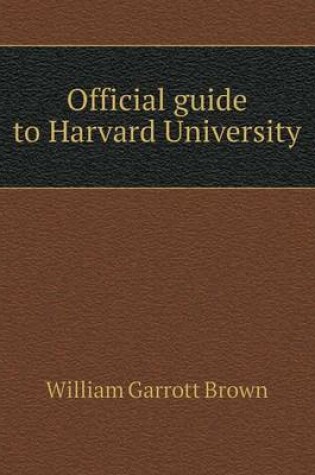 Cover of Official guide to Harvard University