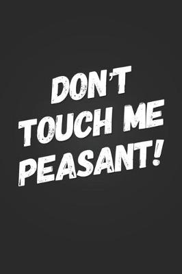 Book cover for Don't Touch Me Peasant!