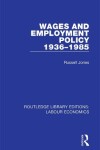 Book cover for Wages and Employment Policy 1936-1985