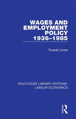 Cover of Wages and Employment Policy 1936-1985