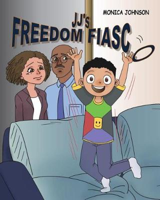 Book cover for JJ's Freedom Fiasco