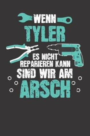 Cover of Wenn TYLER es nicht reparieren kann