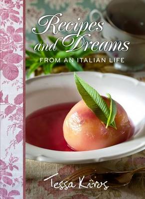 Book cover for Recipes and Dreams from an Italian Life