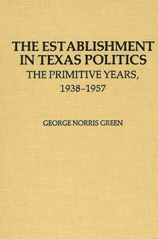 Cover of The Establishment in Texas Politics