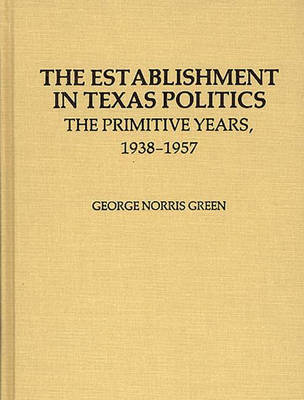 Cover of The Establishment in Texas Politics
