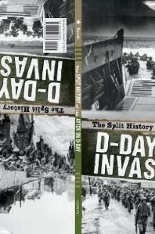 Cover of The Split History of the D-Day Invasion