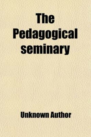 Cover of The Pedagogical Seminary (Volume 13)