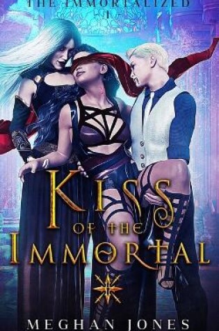 Cover of Kiss of the Immortal