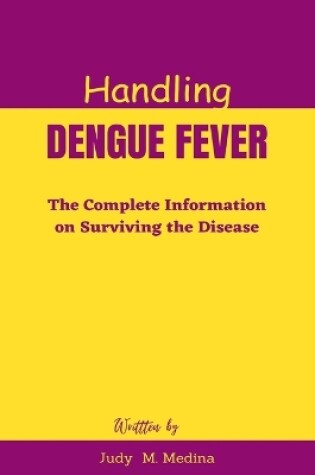 Cover of Handling Dengue Fever