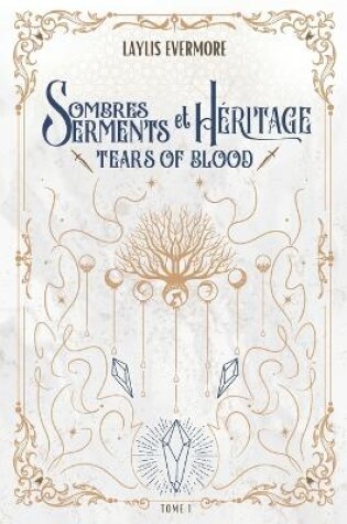 Cover of Sombres Serments et héritage - 1. Tears of blood