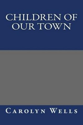 Cover of Children of Our Town