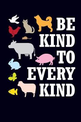 Book cover for Be Kind to Every Kind