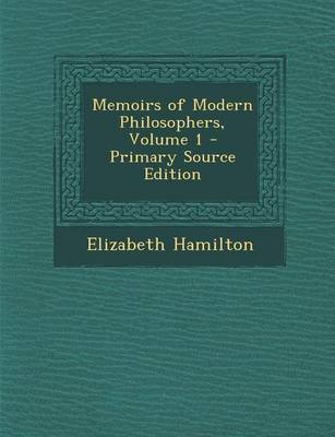 Book cover for Memoirs of Modern Philosophers, Volume 1