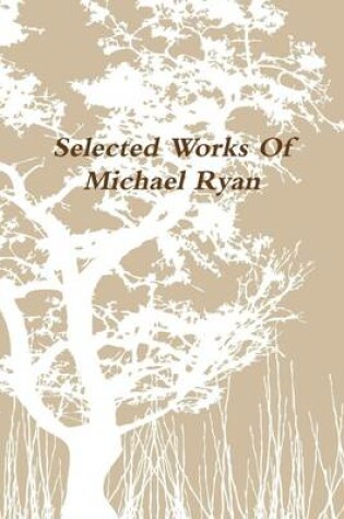 Cover of Selected Works of Michael Ryan