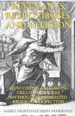 Book cover for Revenants, Retroviruses, and Religion