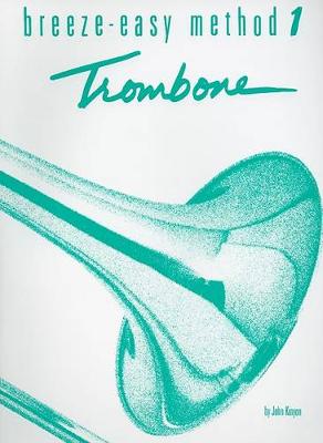 Cover of Breeze-Easy Method for Trombone/Baritone Book 1