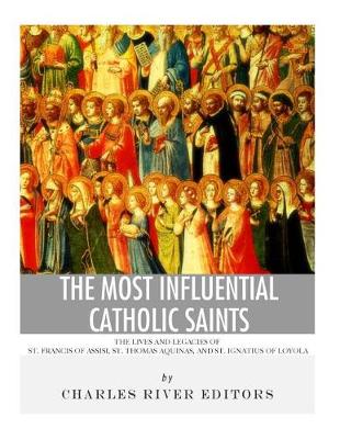 Book cover for The Most Influential Catholic Saints