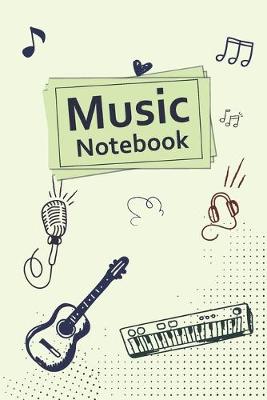 Book cover for Music Notebook With Cool Interior & Music Instrument at Cover. 120 Pages 6x9 in Music Manuscript Paper. Space to Write Lyrics and Music Notes. Musicians Notebook. Manuscript Paper for Notes, Lyrics and Music.