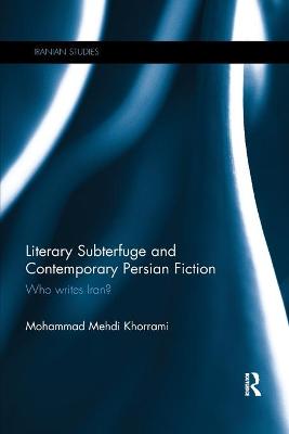 Book cover for Literary Subterfuge and Contemporary Persian Fiction