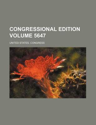 Book cover for Congressional Edition Volume 5647