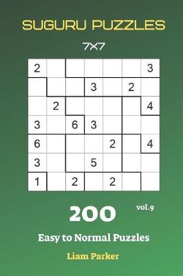 Cover of Suguru Puzzles - 200 Easy to Normal Puzzles 7x7 vol.9