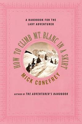 Book cover for How to Climb Mt. Blanc in a Skirt