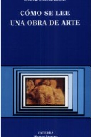 Cover of Como Se Lee Una Obra de Arte