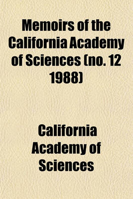 Book cover for Memoirs of the California Academy of Sciences (No. 12 1988)