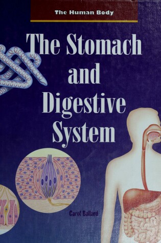 Cover of The Stomach and Digestive System