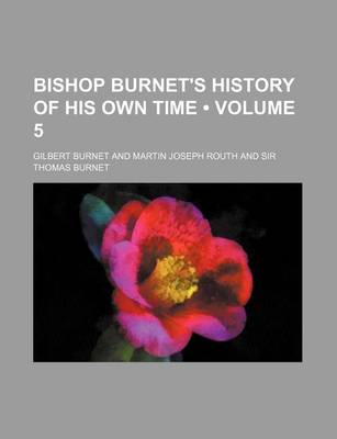 Book cover for Bishop Burnet's History of His Own Time (Volume 5)