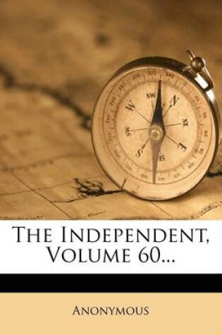 Cover of The Independent, Volume 60...