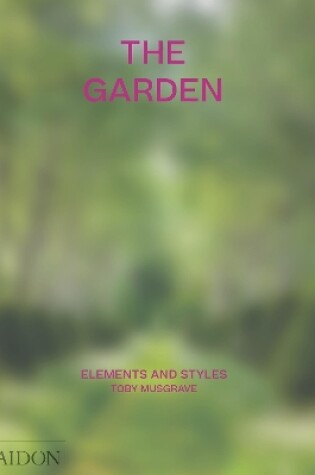 Cover of The Garden: Elements and Styles