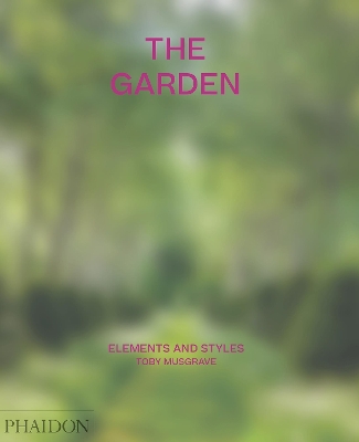 Book cover for The Garden: Elements and Styles