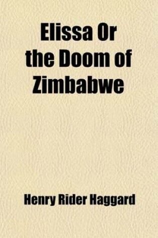 Cover of Elissa; The Doom of Zimbabwe