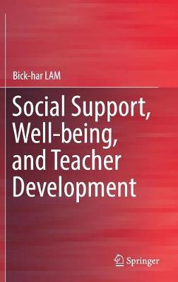 Book cover for Social Support, Well-being, and Teacher Development
