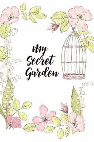 Cover of My Secret Garden Composition Book