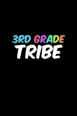 Book cover for 3rd Grade Tribe Notebook