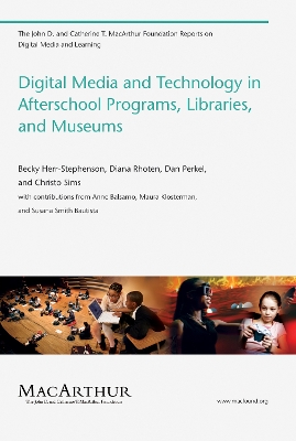 Book cover for Digital Media and Technology in Afterschool Programs, Libraries, and Museums