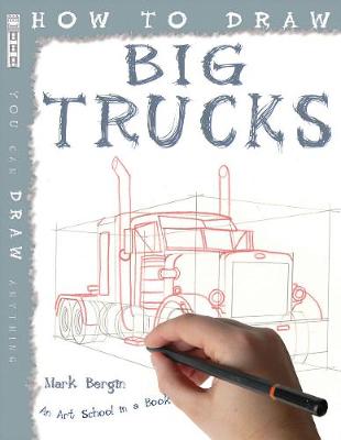 Book cover for How To Draw Big Trucks