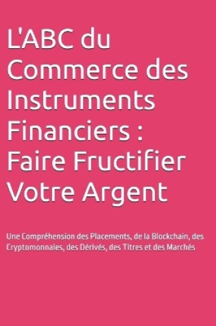 Cover of L'ABC du Commerce des Instruments Financiers