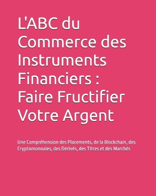 Book cover for L'ABC du Commerce des Instruments Financiers